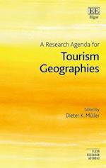 A Research Agenda for Tourism Geographies