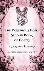 The Poisonous Pixie's Second Book of Poetry - Lockdown Edition 