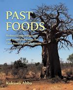 Past Foods: Rediscovering Indigenous and Traditional Crops for Food Security and Nutrition 