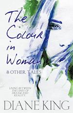 The Colour in Woman and Other Tales 