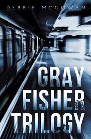 Gray Fisher Trilogy