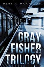 Gray Fisher Trilogy 