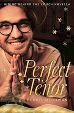 The Perfect Tenor: A Hiding Behind The Couch Novella 