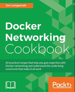 Docker Networking Cookbook