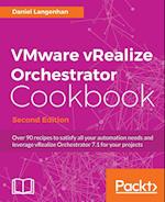 VMware vRealize Orchestrator Cookbook - Second Edition