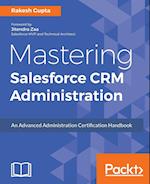 Mastering Salesforce CRM Administration