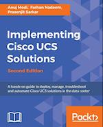 Implementing Cisco UCS Solutions - Second Edition