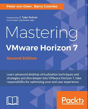 MASTERING VMWARE HORIZON 7 2ND