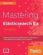 Mastering Elasticsearch 5.x - Third Edition