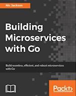 Building Microservices with Go