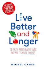 Live Better and Longer