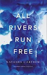 All Rivers Run Free