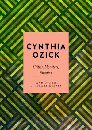 Critics, Monsters, Fanatics and Other Literary Essays