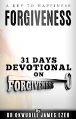 Forgiveness A Key to Happiness 31 Days Devotional on Forgiveness