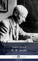 Delphi Complete Works of W. W. Jacobs (Illustrated)