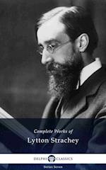 Delphi Complete Works of Lytton Strachey (Illustrated)
