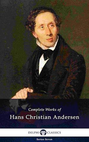 Delphi Complete Works of Hans Christian Andersen (Illustrated)