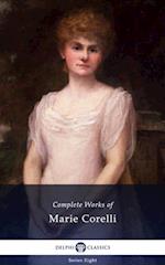 Delphi Complete Works of Marie Corelli (Illustrated)