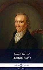Delphi Complete Works of Thomas Paine (Illustrated)