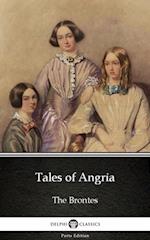 Tales of Angria by Charlotte Bronte (Illustrated)