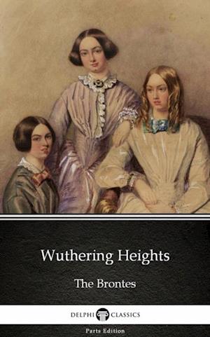 Wuthering Heights by Emily Bronte (Illustrated)