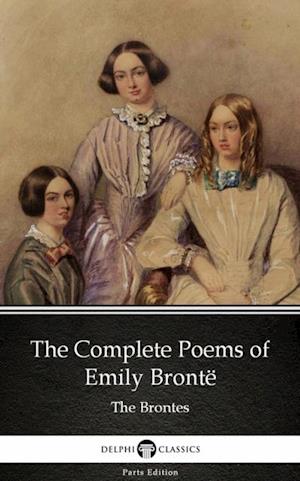 Complete Poems of Emily Bronte (Illustrated)