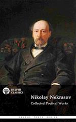 Delphi Collected Poetical Works of Nikolay Nekrasov (Illustrated)
