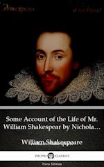 Some Account of the Life of Mr. William Shakespear by Nicholas Rowe (Illustrated)