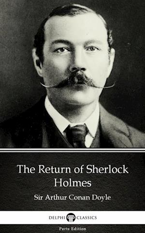 Return of Sherlock Holmes by Sir Arthur Conan Doyle (Illustrated)