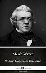 Men's Wives by William Makepeace Thackeray (Illustrated)