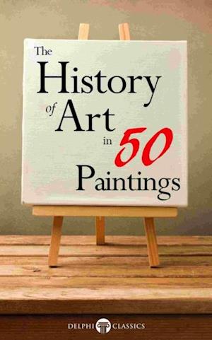 History of Art in 50 Paintings (Illustrated)