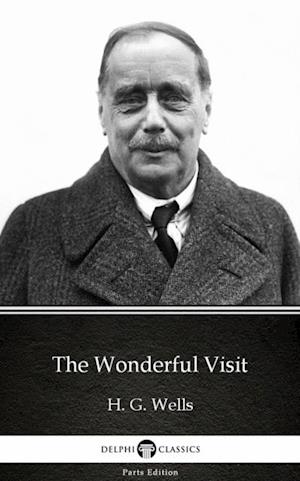 Wonderful Visit by H. G. Wells (Illustrated)