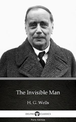 Invisible Man by H. G. Wells (Illustrated)