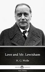 Love and Mr. Lewisham by H. G. Wells (Illustrated)