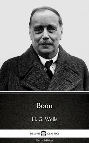 Boon by H. G. Wells (Illustrated)