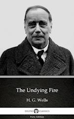 Undying Fire by H. G. Wells (Illustrated)