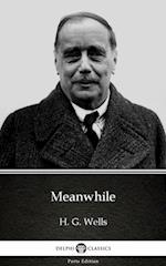 Meanwhile by H. G. Wells (Illustrated)