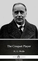 Croquet Player by H. G. Wells (Illustrated)