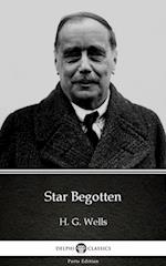 Star Begotten by H. G. Wells (Illustrated)