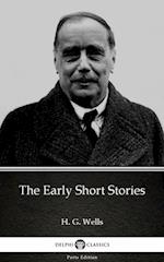 Early Short Stories by H. G. Wells (Illustrated)