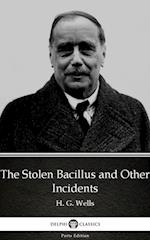 Stolen Bacillus and Other Incidents by H. G. Wells (Illustrated)