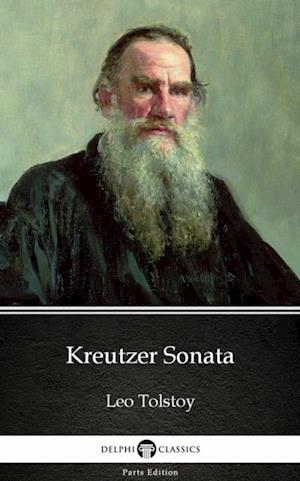 Kreutzer Sonata by Leo Tolstoy (Illustrated)