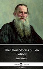 Short Stories of Leo Tolstoy by Leo Tolstoy (Illustrated)