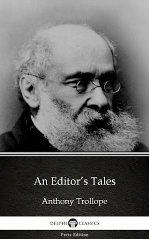 Editor's Tales by Anthony Trollope (Illustrated)