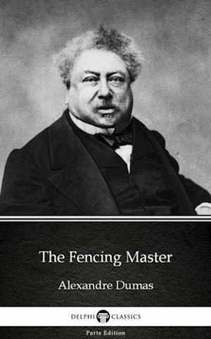 Fencing Master by Alexandre Dumas (Illustrated)