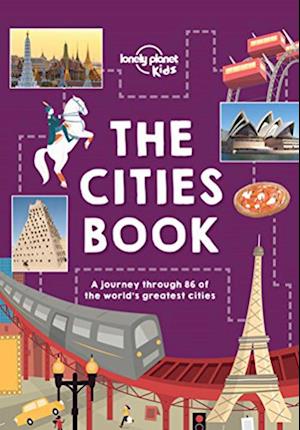 Lonely Planet Kids The Cities Book