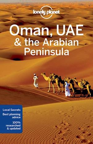 Oman, UAE & Arabian Peninsula, Lonely Planet (5th ed. Sept. 16)