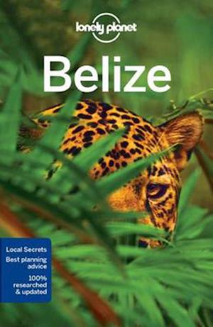 Belize, Lonely Planet (6th ed. Oct. 16)