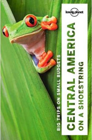 Central America on a Shoestring, Lonely Planet (9th ed. Oct. 16)