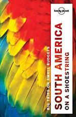 South America on a Shoestring, Lonely Planet (13th ed. Oct. 16)